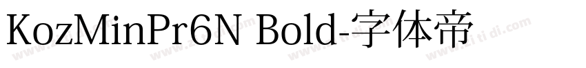 KozMinPr6N Bold字体转换